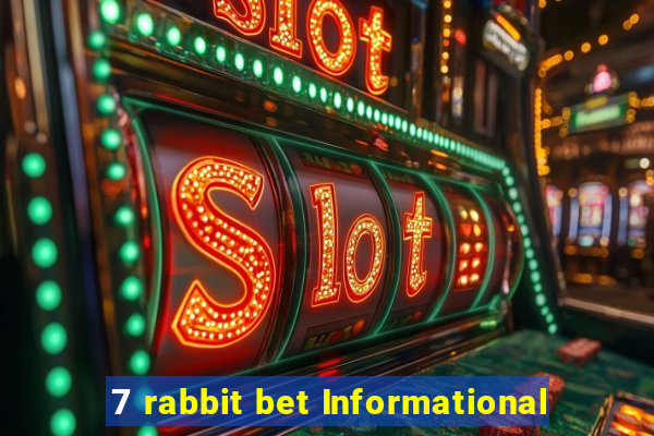 7 rabbit bet Informational