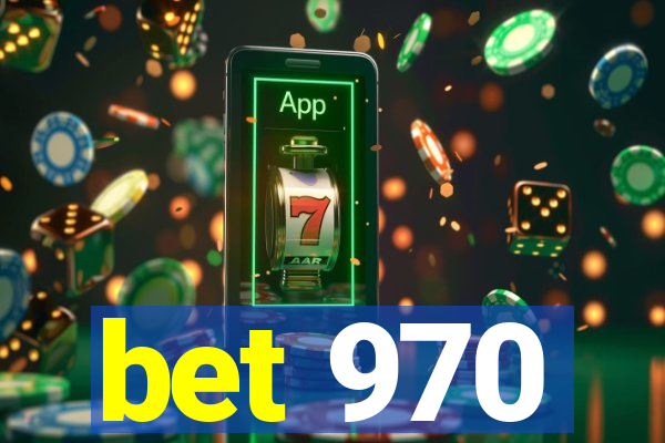 bet 970