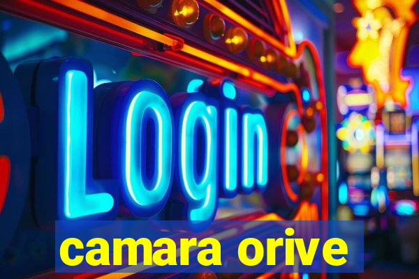 camara orive