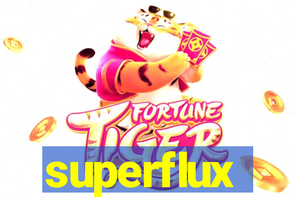 superflux