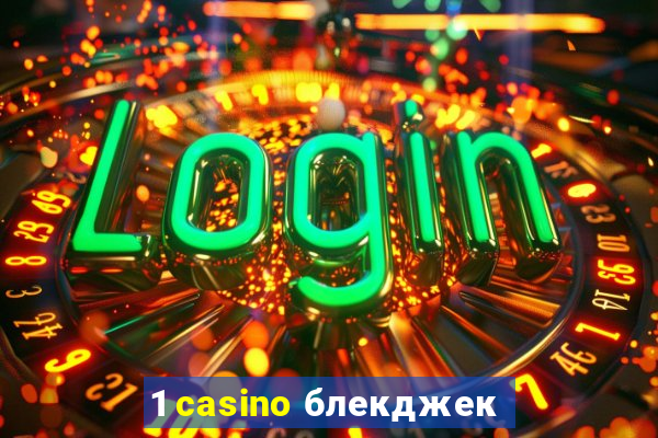 1 casino блекджек