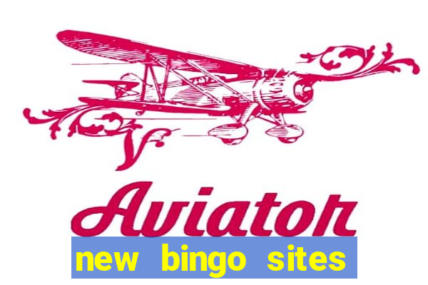 new bingo sites with no deposit