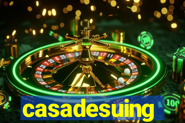 casadesuing