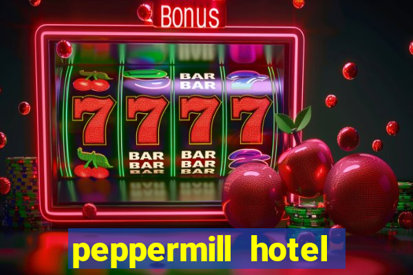 peppermill hotel casino reno nevada