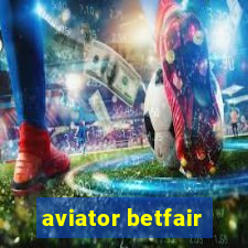 aviator betfair