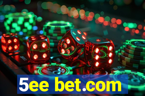 5ee bet.com