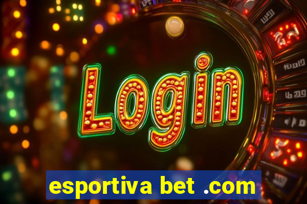 esportiva bet .com