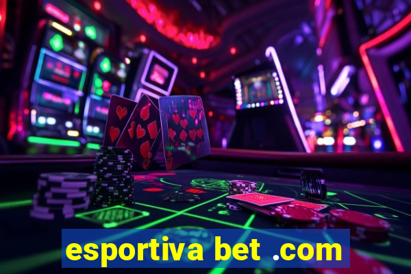 esportiva bet .com