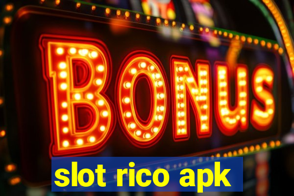 slot rico apk