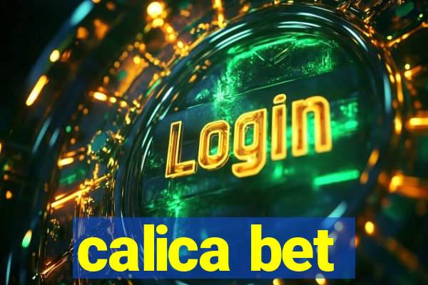 calica bet