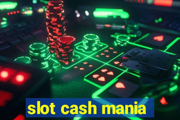 slot cash mania