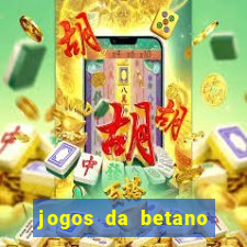 jogos da betano com rodadas gratis