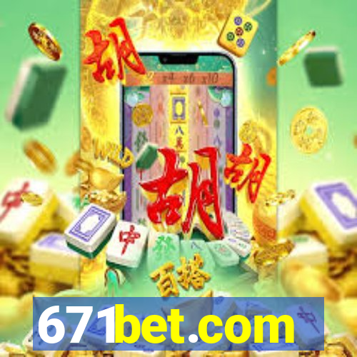 671bet.com