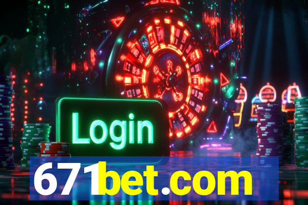 671bet.com