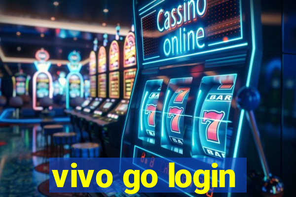 vivo go login