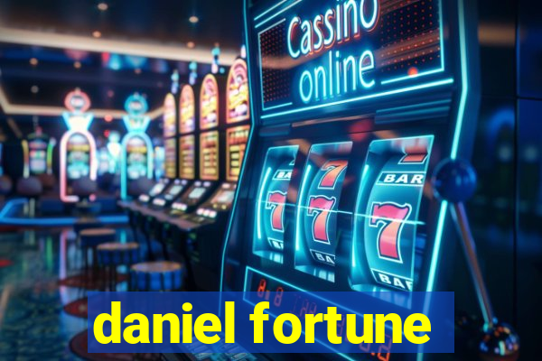 daniel fortune