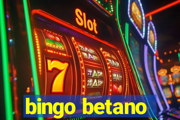 bingo betano