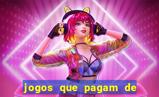 jogos que pagam de verdade sem depositar