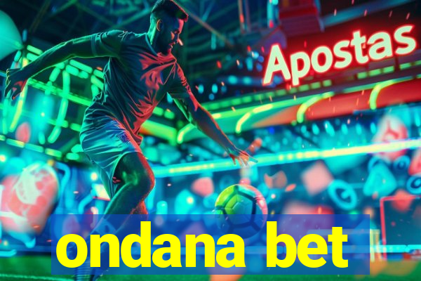 ondana bet