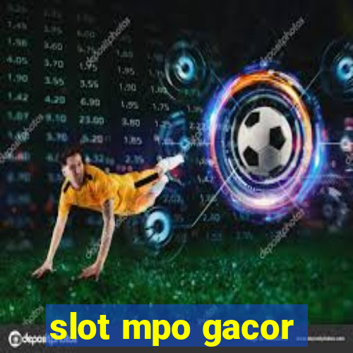 slot mpo gacor