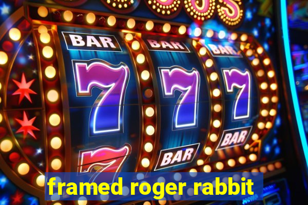 framed roger rabbit