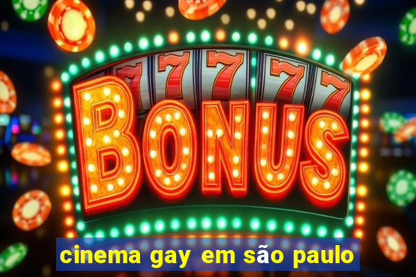 cinema gay em são paulo