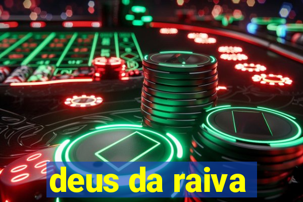 deus da raiva