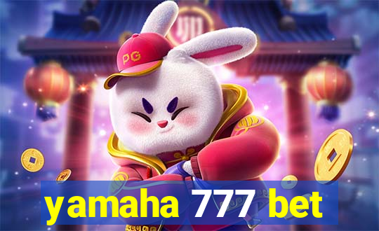 yamaha 777 bet