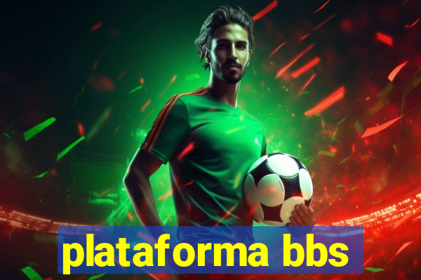 plataforma bbs