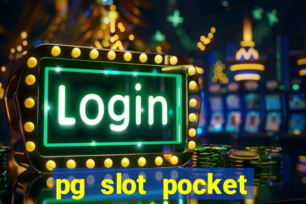 pg slot pocket games soft