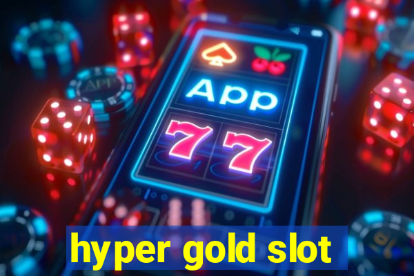 hyper gold slot