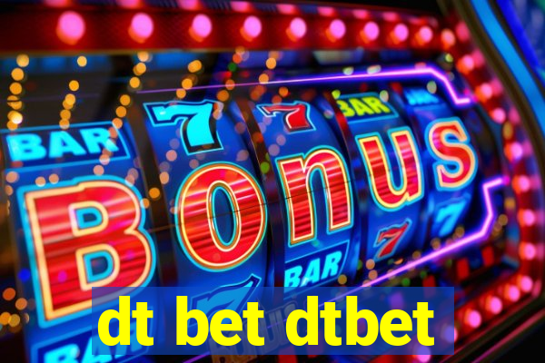 dt bet dtbet