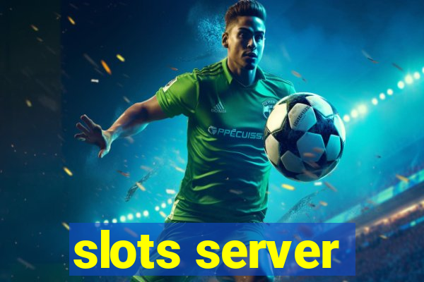 slots server