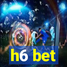 h6 bet