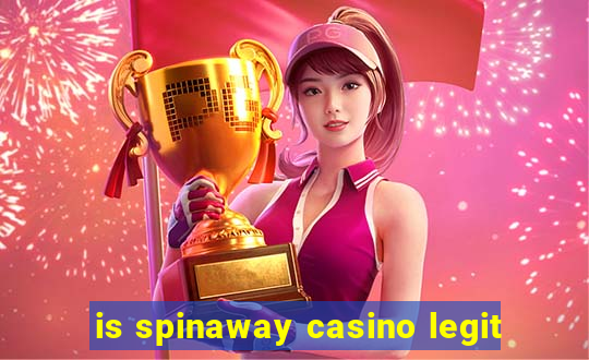 is spinaway casino legit