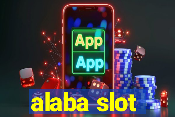 alaba slot