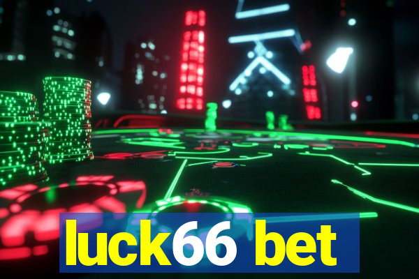 luck66 bet