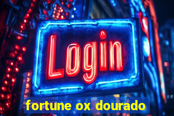 fortune ox dourado