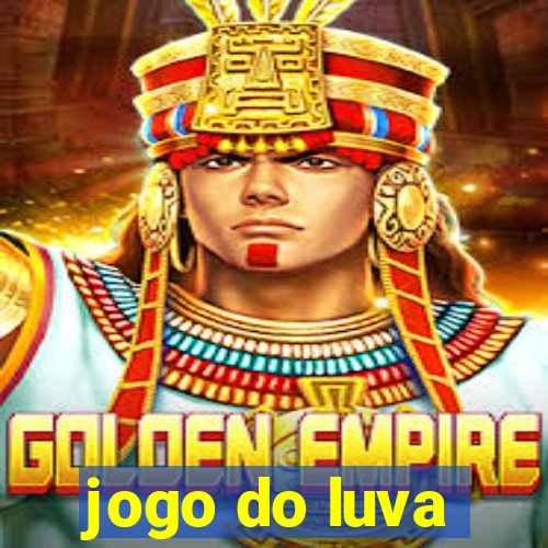 jogo do luva