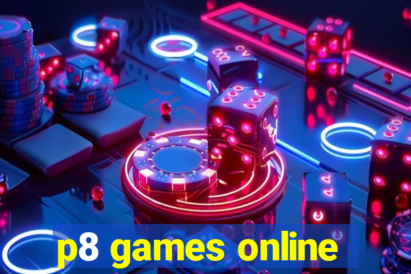 p8 games online