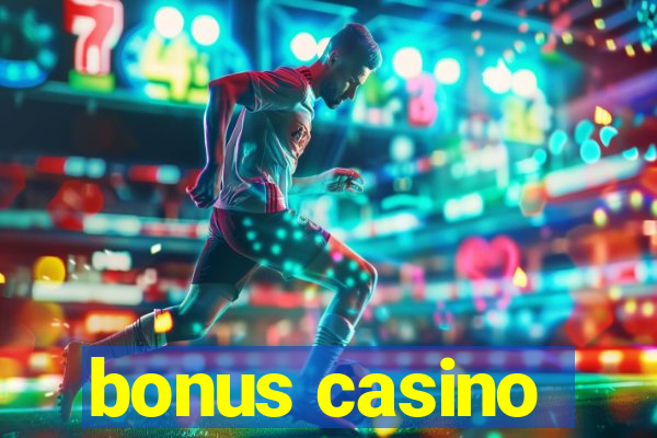 bonus casino