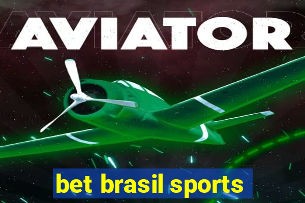 bet brasil sports