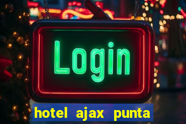 hotel ajax punta del este