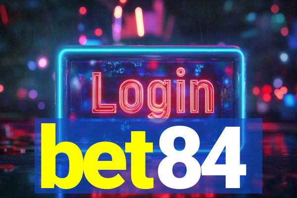 bet84