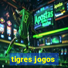 tigres jogos