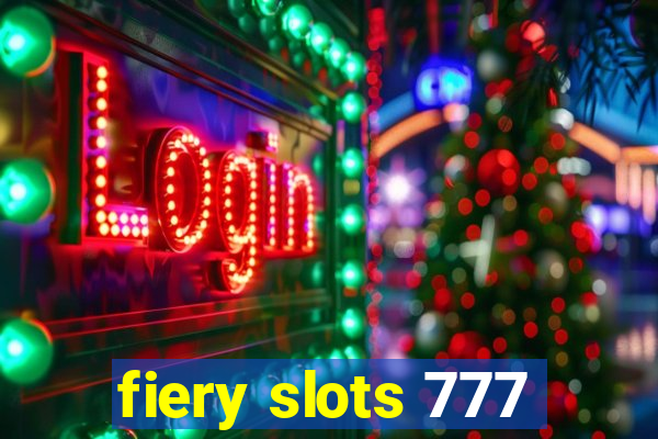 fiery slots 777