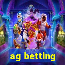 ag betting