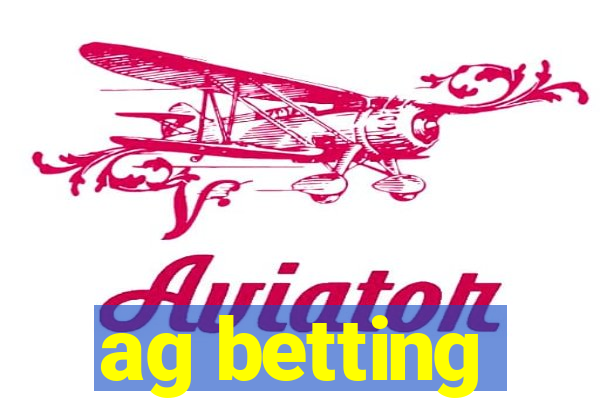 ag betting