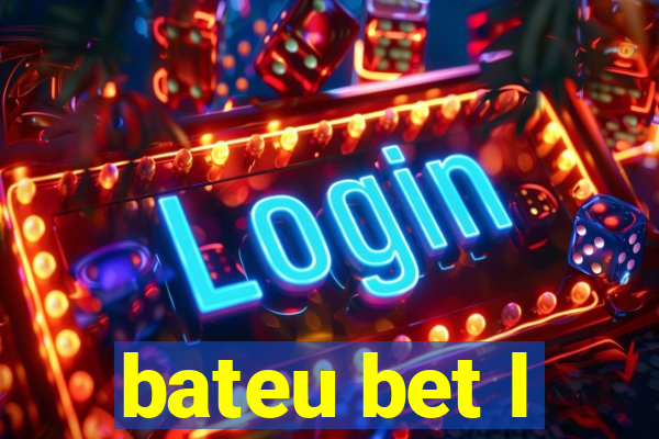 bateu bet l