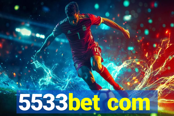 5533bet com